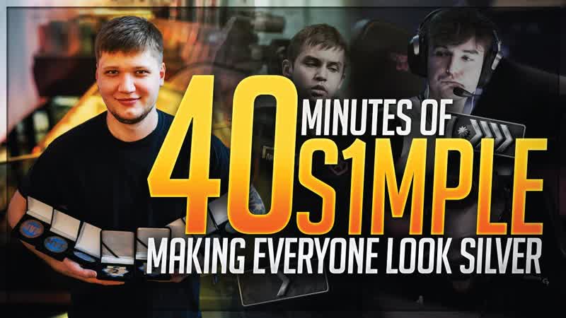 40 Minutes Of s1mple Annihilating Everybody