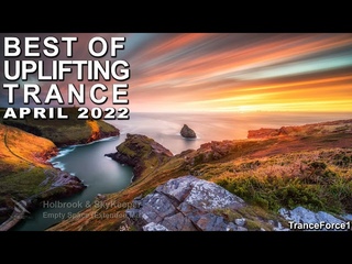 BEST OF UPLIFTING TRANCE MIX (April 2022) | TranceForce1