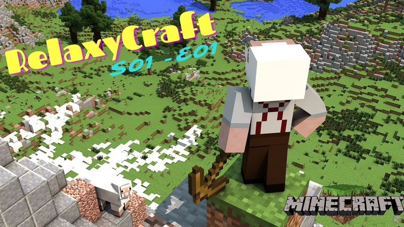 MINECRAFT ITA Relaxy Craft S01 E01 Alla Ricerca del posto per la