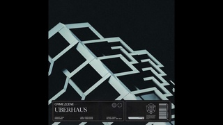 Crime Zcene - Uberhaus (Extended Mix)