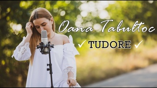 Oana Tabultoc - Tudore