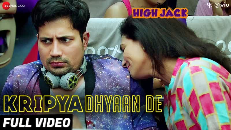 Kripya Dhyaan De Full Video, High Jack, Sumeet Vyas, Sonnalli Seygall Mantra, Slow