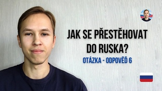 Jak se pesthovat do Ruska Jak si najt prci v Rusku (Otzka - odpov 6)