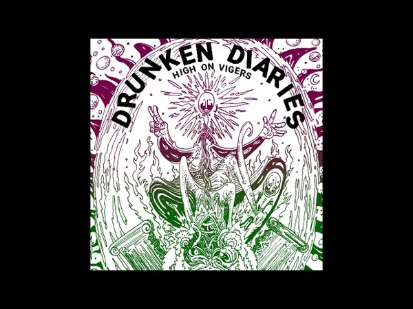 High On Vigers Drunken Diaries ( Full Album