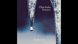 Oleja Kaba - Fast Pace (Radio Edit)