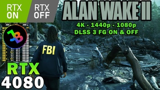 Alan Wake 2 | RTX 4080 | Ryzen 7 5800X3D | 4K - 1440p - 1080p | Max Settings | Ray Tracing ON & OFF
