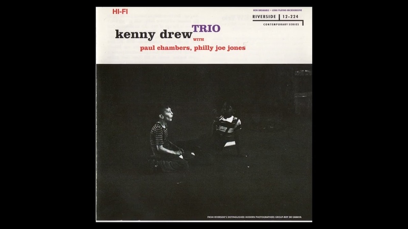 Kenny D r e w Trio With Paul C h a m b e r s , Philly J o e J o n e s ( 1 9 5 6