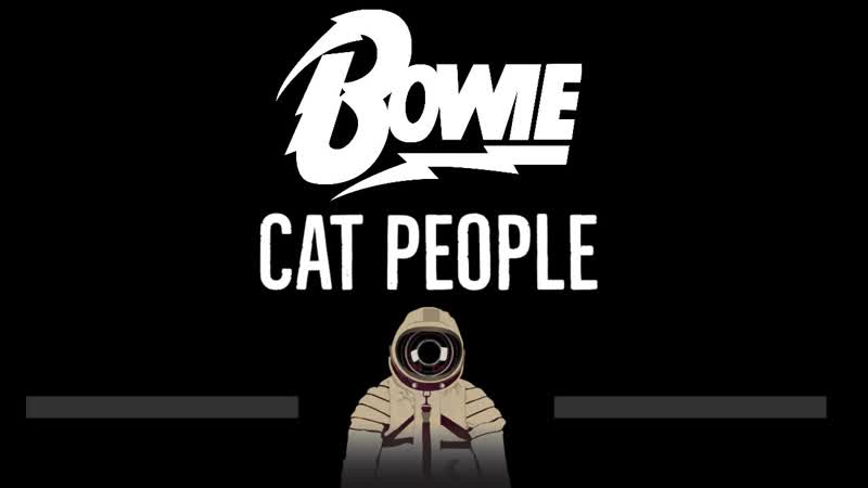 David Bowie Cat People ( CC) Karaoke Instrumental