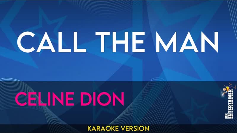 Call The Man Celine Dion (