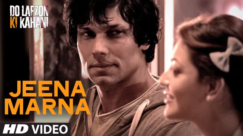 Jeena Marna Video Song, Do Lafzon Ki Kahani, Randeep Hooda, Kajal Aggarwal, T