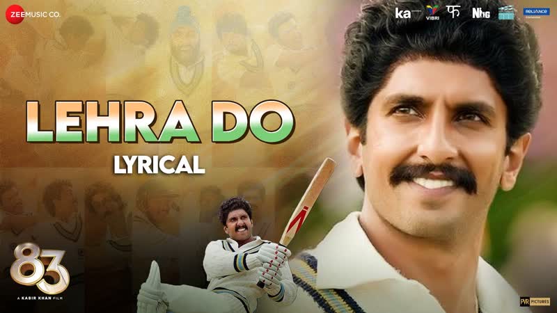 Lehra Do Lyrical, 83, Ranveer Singh, Kabir Khan, Pritam, Arijit Singh, Kausar