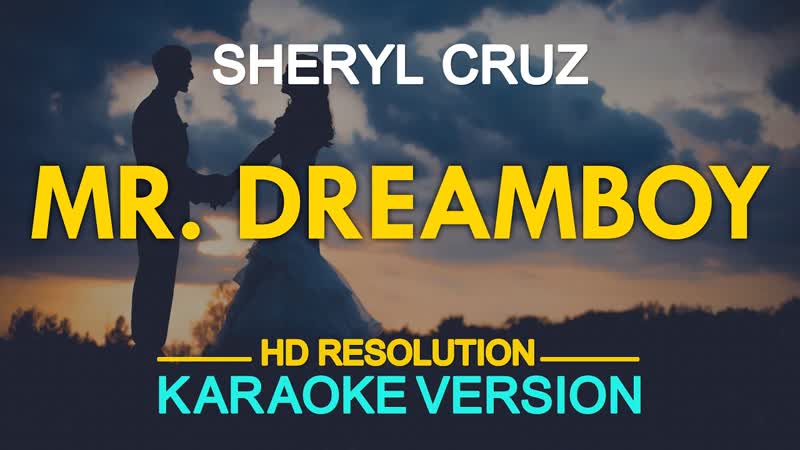MR. DREAMBOY Sheryl Cruz ( KARAOKE