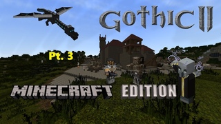 Gothic 2: MineCraft Edition. 3/7 Ферма Онара и вступление в наёмники.