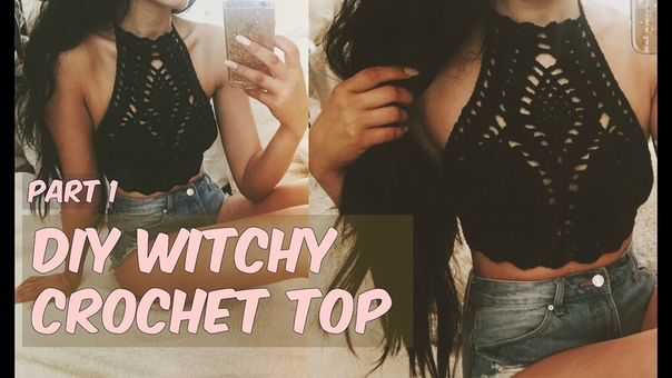 DIY WITCHY CROCHET HALTER TOP PART