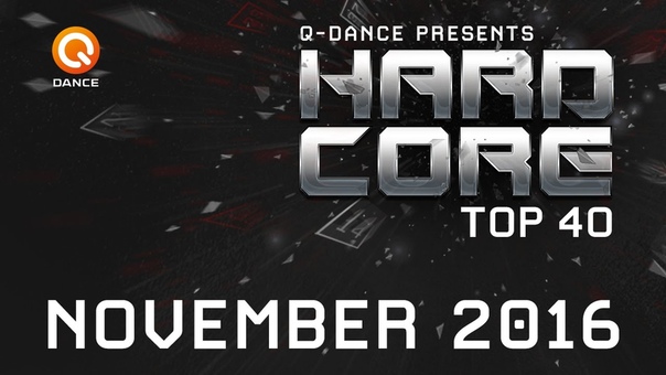 Q dance Presents Hardcore Top 40 November