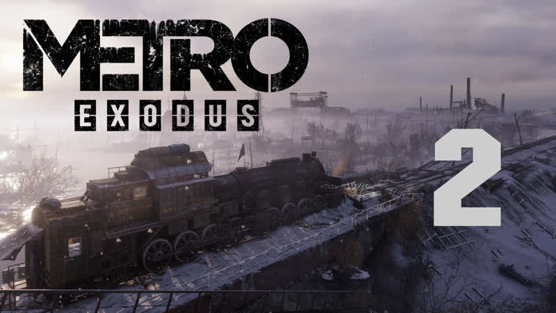 Метро Исход, Metro Exodus Прохождение игры на русском Москва ч. 2 ,