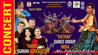 CONCERT HAVAS GURUHI Uz / “Kathak” Dance Group India / Indian Cultural Center Tash /