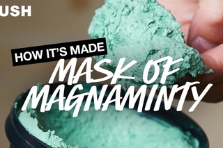 Lush How It's Made: Mask of Magnaminty