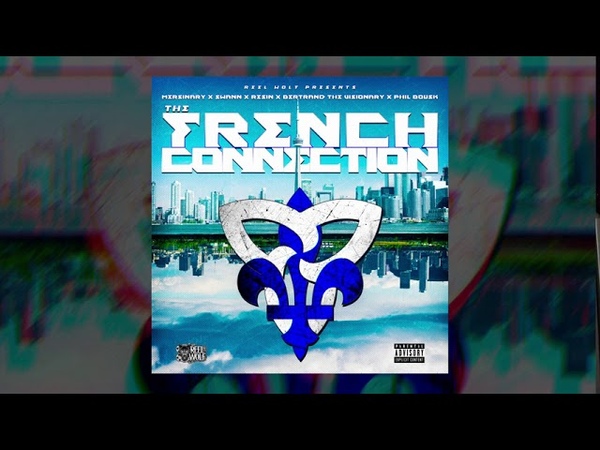 REEL WOLF: THE FRENCH CONNECTION w, Mersinary, Bertrand The Visionary, Resin, Phil Bousk