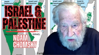 Israel & Palestine | Noam Chomsky