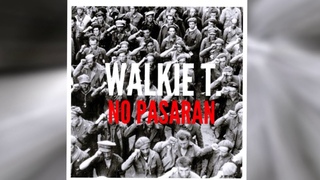 Walkie - NO PASARAN! (2014)