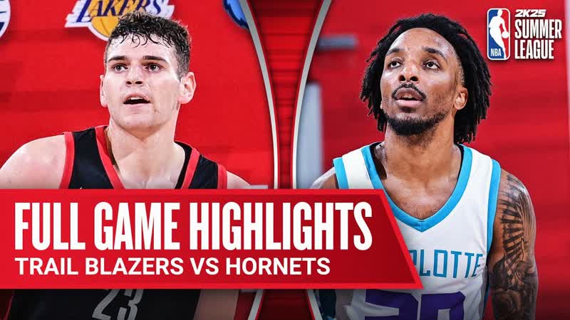 TRAIL BLAZERS vs HORNETS, NBA SUMMER LEAGUE, FULL GAME