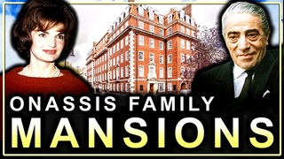 Inside The Onassis Family's Old Money Mansions