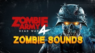 Zombie Army 4: Dead War - Zombie Sounds