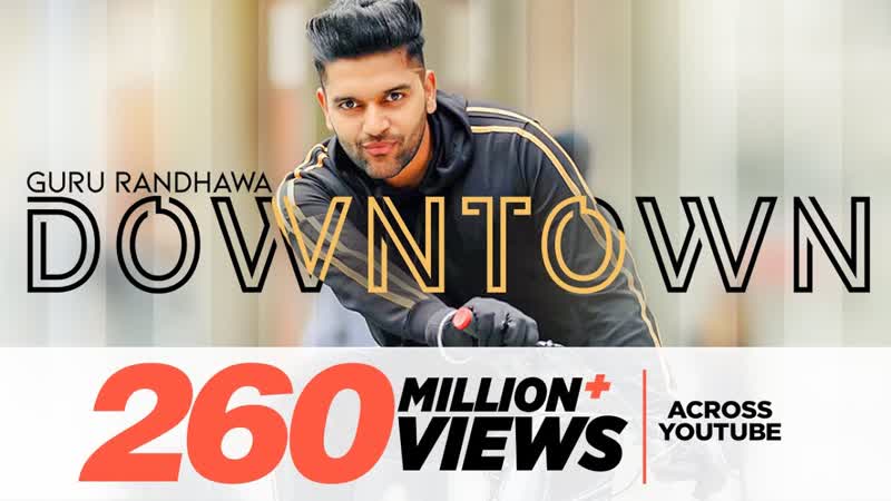 Guru Randhawa: Downtown ( Official Video), Bhushan Kumar, Director Gifty, Vee, Delbar