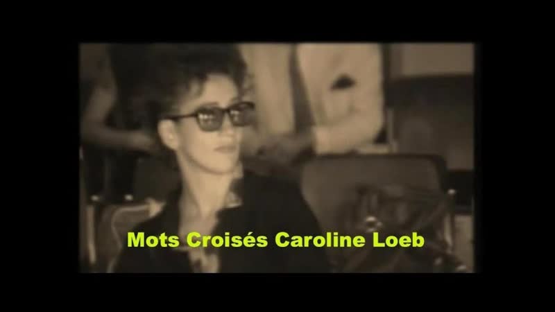 Caroline Loeb Mots Croisés ( Clip