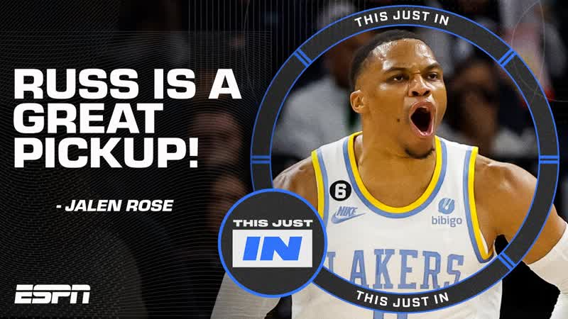 Jalen Rose: Russell Westbrook is a GREAT pickup , This Just