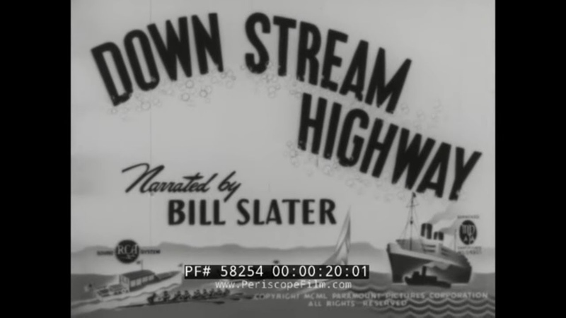 DOWN STREAM HIGHWAY 1950 NEW YORK LAKE ONTARIO HUDSON RIVER DOCUMENTARY