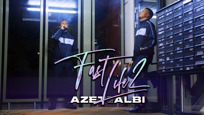 Azet Albi - Fast life 2