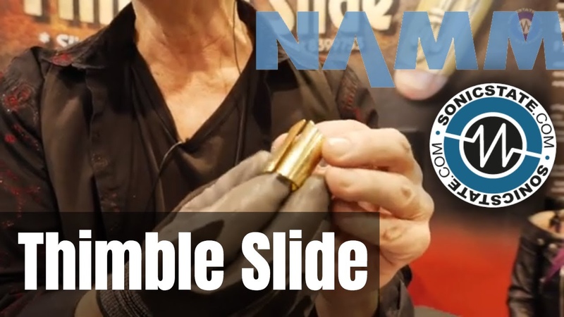 NAMM 2019 Thimble Slide Without losing a playing