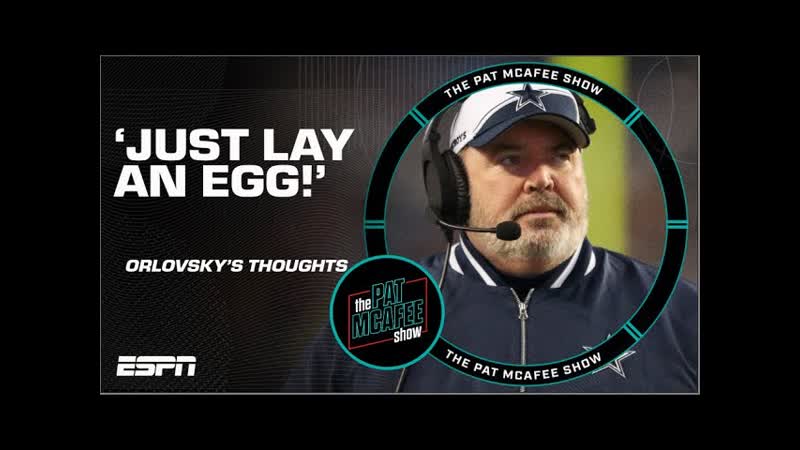 Dan Orlovsky expects the Cowboys to LAY AN EGG in the playoffs again, The Pat Mc Afee