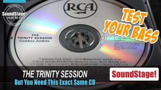Ultimate Bass-Test CD - *This* Version of “The Trinity Session“ by Canada’s Cowboy Junkies (Ep:52)