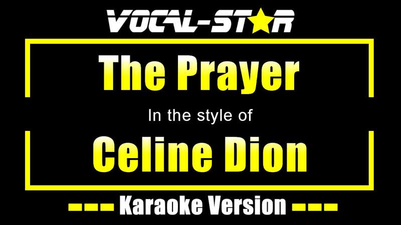 Celine Dion The Prayer vocal Star Karaoke 4