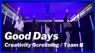 [THE FIRST 合宿クリエイティブ審査] Good Days / Team B (ジュノン、リョウキ、シュンスケ、Ӥ