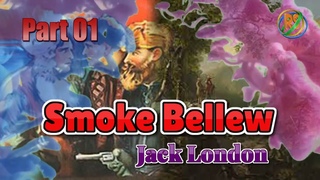 English | Adventure | Smoke Bellew - Part 01 - by Jack London | Hc ting Anh