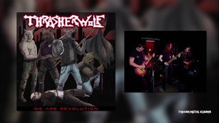 Thrasherwolf - We Are Revolution  2020  FULL ALBUM