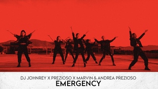 DJ Johnrey x Prezioso x Marvin & Andrea Prezioso - Emergency