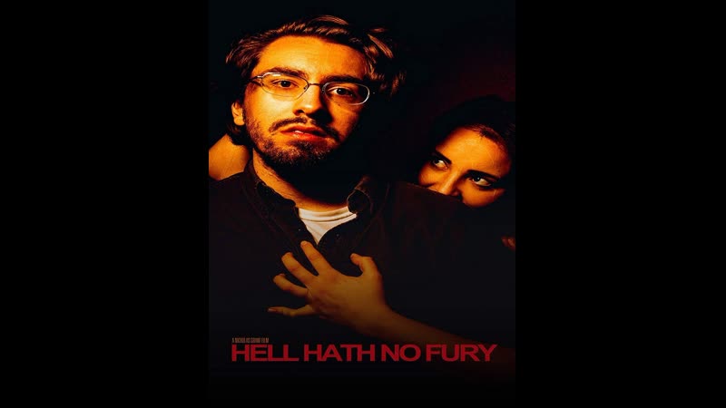 В самом аду нет фурии страшнее ( Hell Hath No Fury)