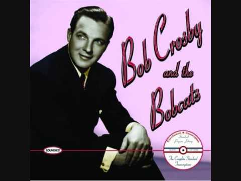 Bob Crosby and the Bobcats Dear Hearts And Gentle