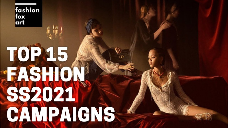 TOP 15 Fashion Campaigns Spring Summer