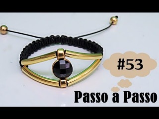 Passo a Passo #53: Pulseira Macramê