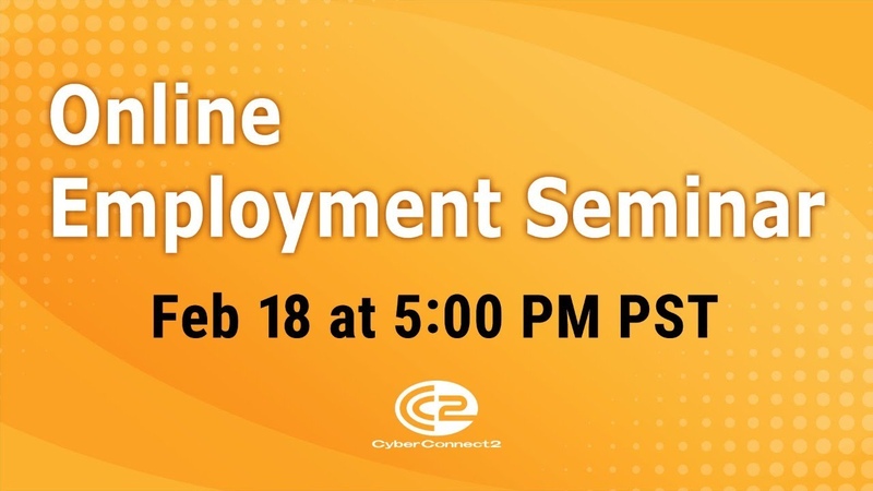 Online employment seminar by Cyber Connect2 Feb 18,