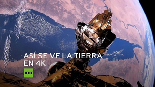 Un satlite ruso nos muestra la Tierra en 4K