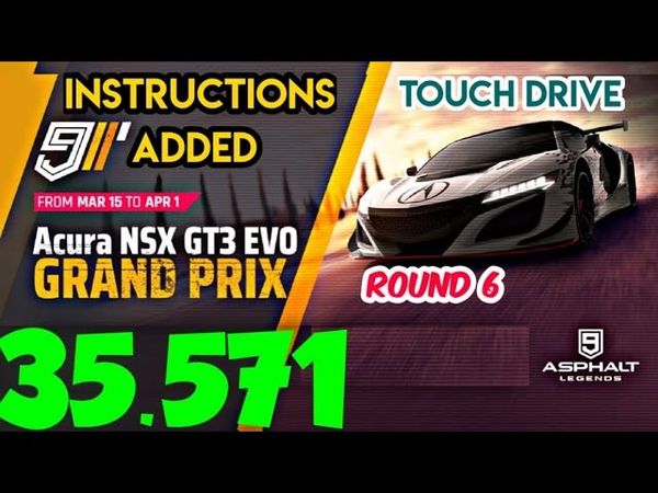Asphalt 9, Touch Drive, Acura NSX GT3 EVO Grand Prix, Round 6, , 2 , Instructions