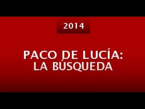 Paco de Lucia: la busqueda (русская озвучка)