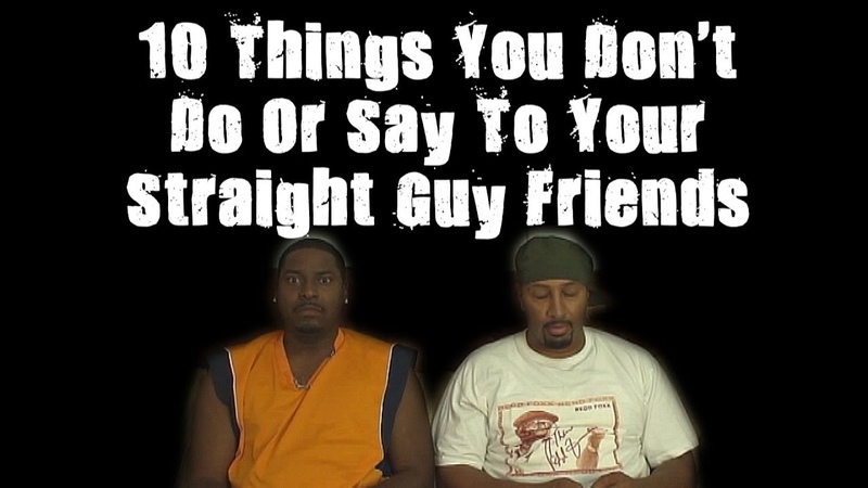 Things You Dont Say Or Do To Straight Guys COMEDY ( David